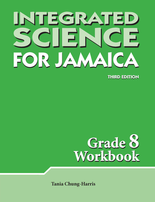 Integrated Science for Jamaica 3rd Edition Grade 8 Workbook