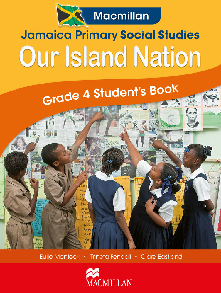 Jamaica Primary Social Studies Grade 4 Student's Book: Our Island Nation