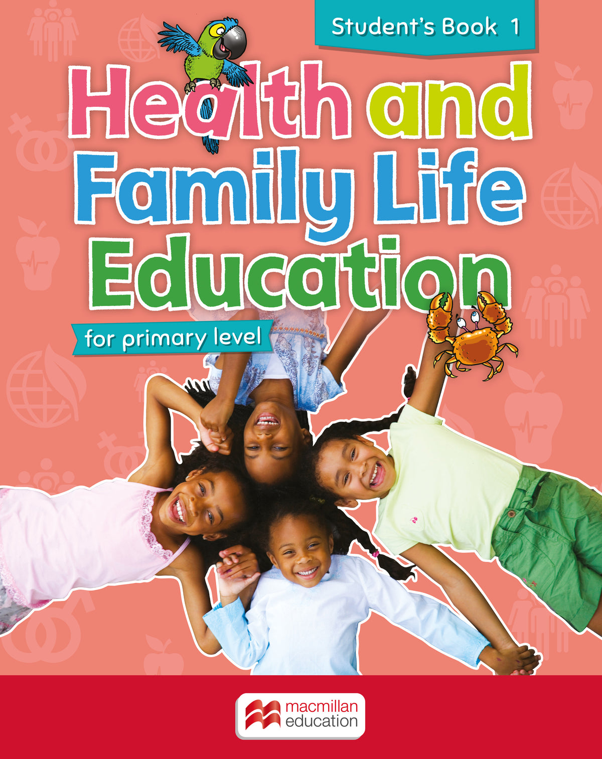 Health and Family Life Education Student s Book 1 Macmillan