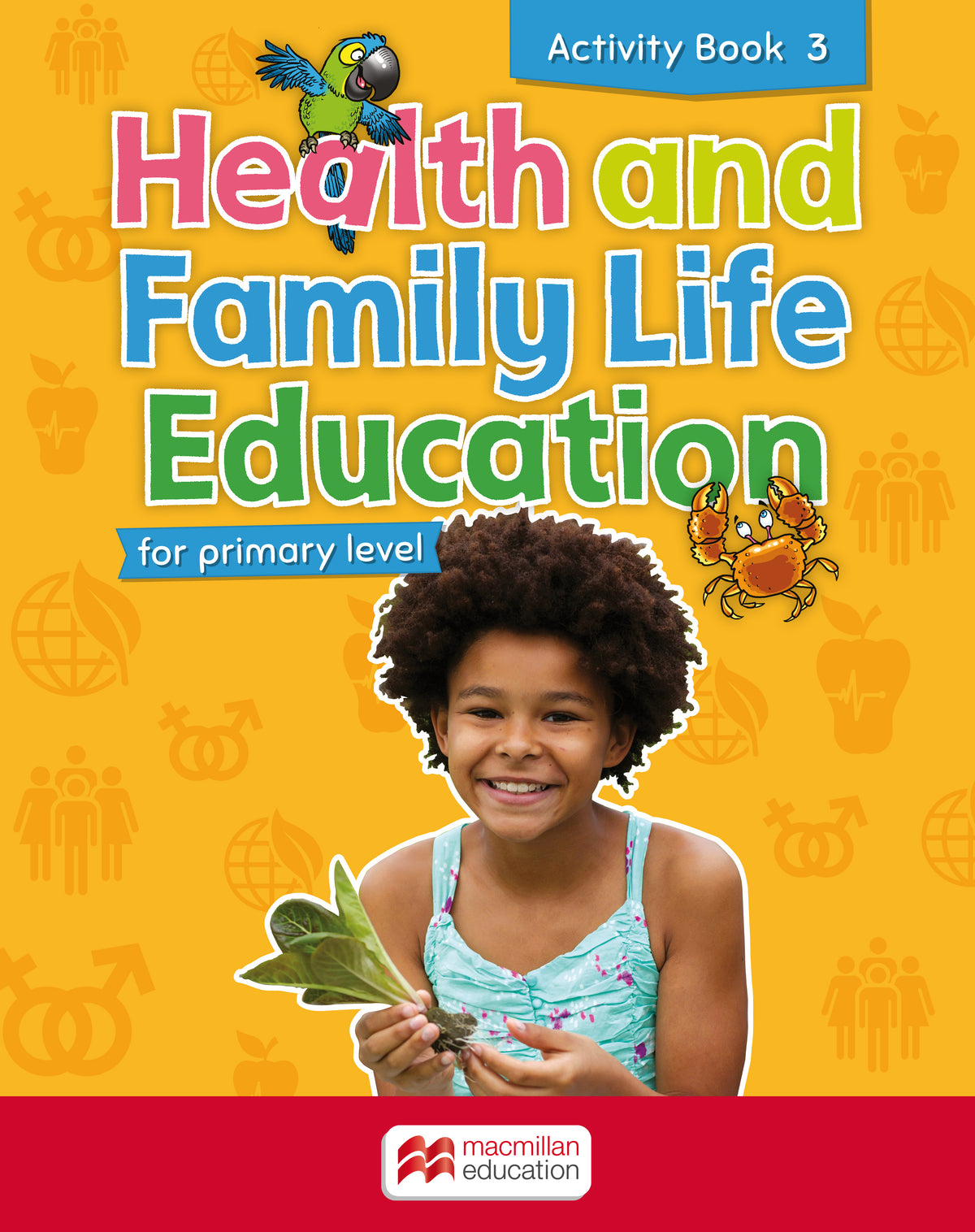 Health and Family Life Education for primary level Activity Book 3