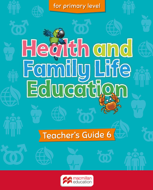 Health and Family Life Education Primary Level 6 Teacher's Guide