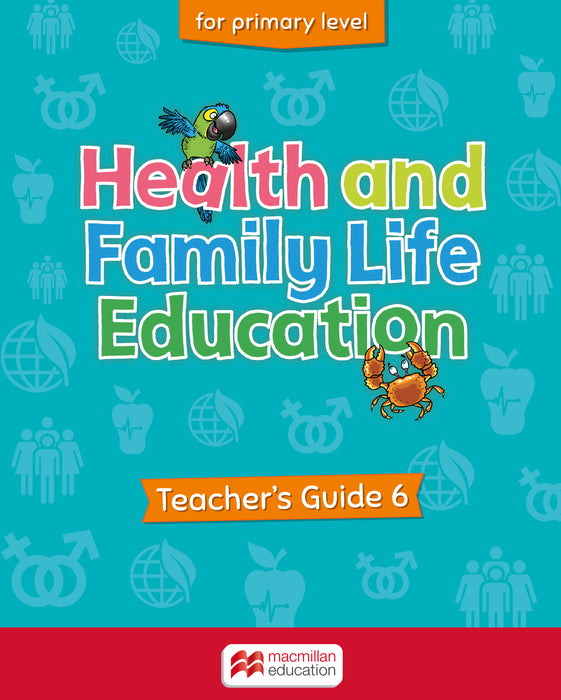 Health and Family Life Education Primary Level 6 Teacher's Guide