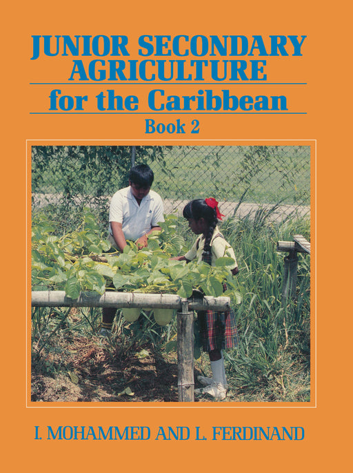 Junior Secondary Agriculture for the Caribbean: Book 2