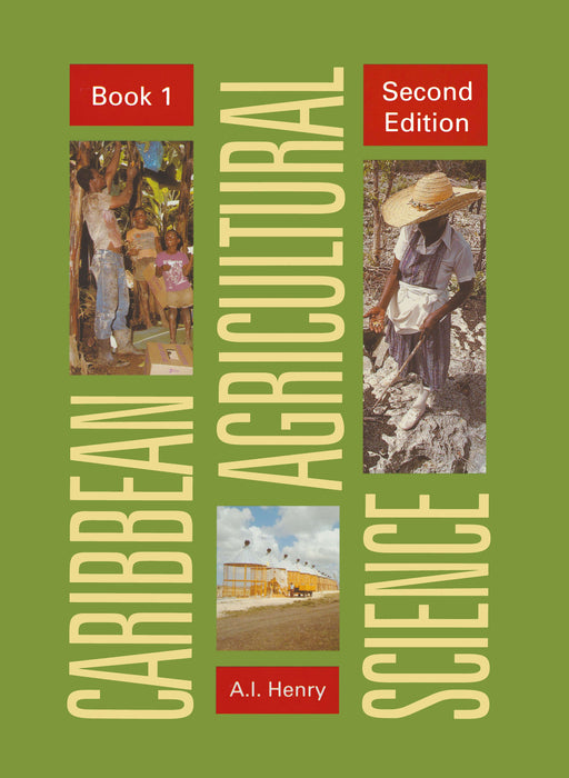 Caribbean Agricultural Science 2nd Edition Student's Book 1: Principles