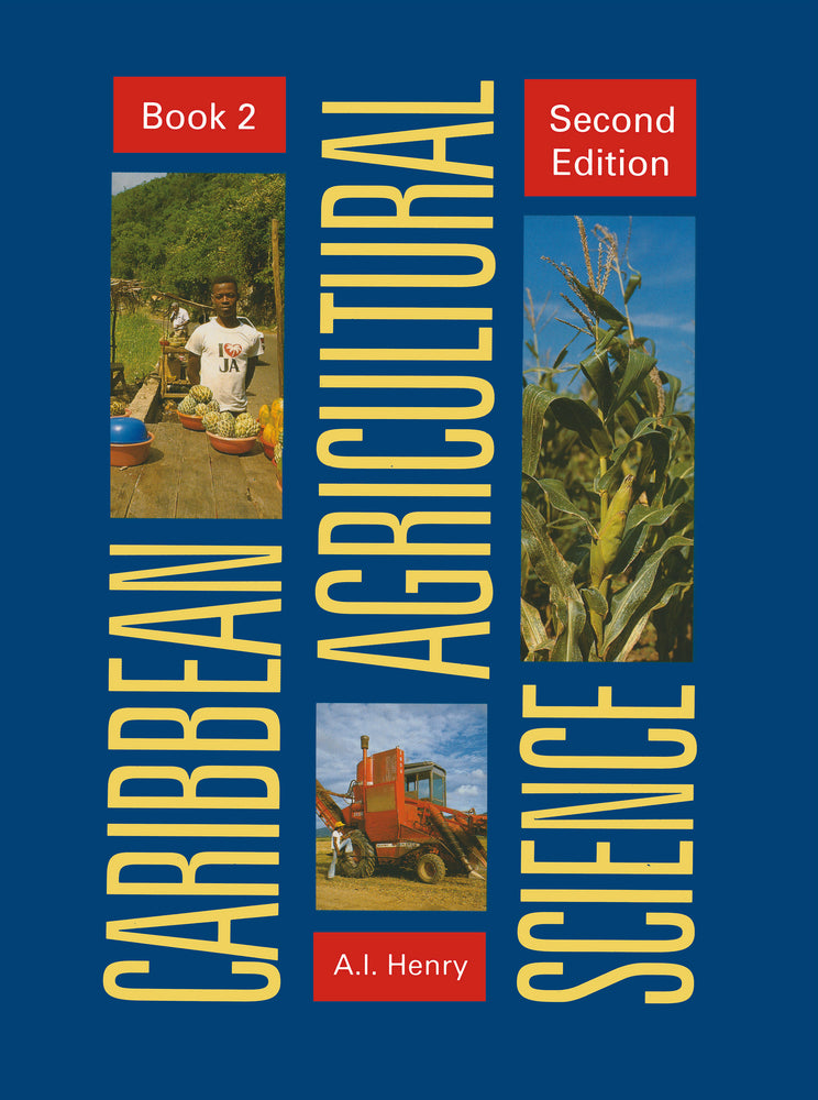 Caribbean Agricultural Science 2nd Edition Student's Book 2: Practices