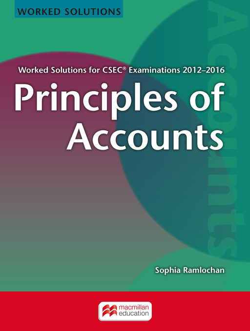 Principles of Accounts Worked Solutions for CSEC® Examinations 2012-2016