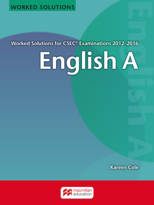English A Worked Solutions for CSEC® Examinations 2012-2016