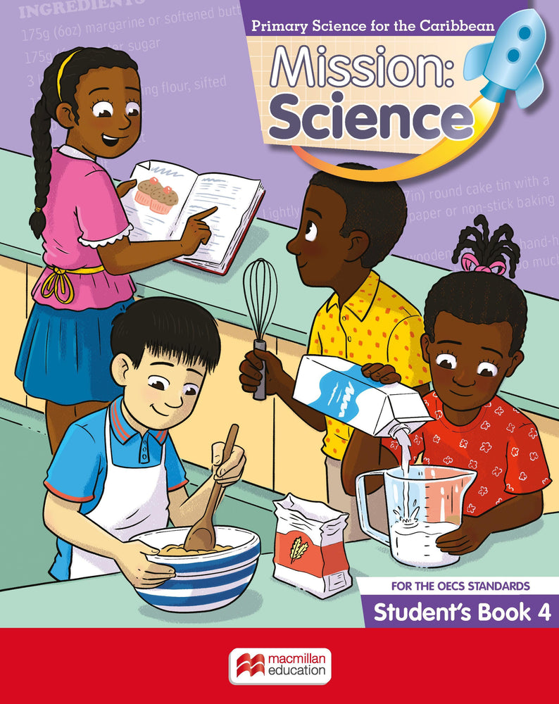 Mission: Science for the OECS Standards Student's Book 4