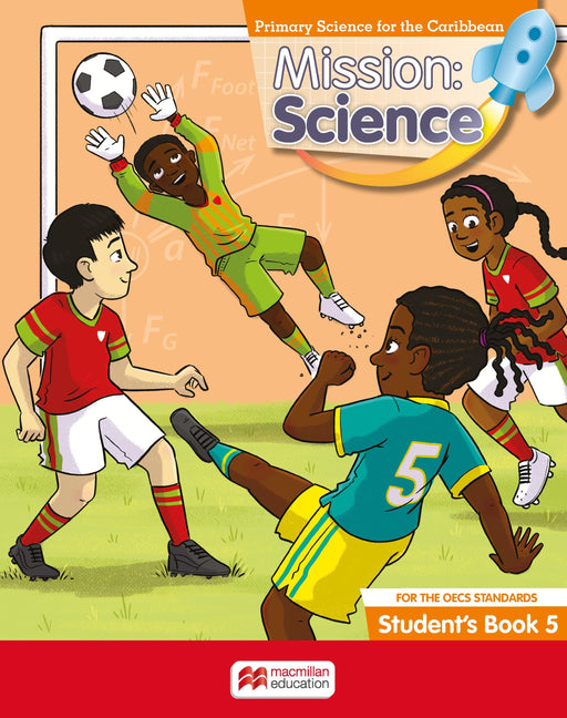 Mission: Science for the OECS Standards Student's Book 5