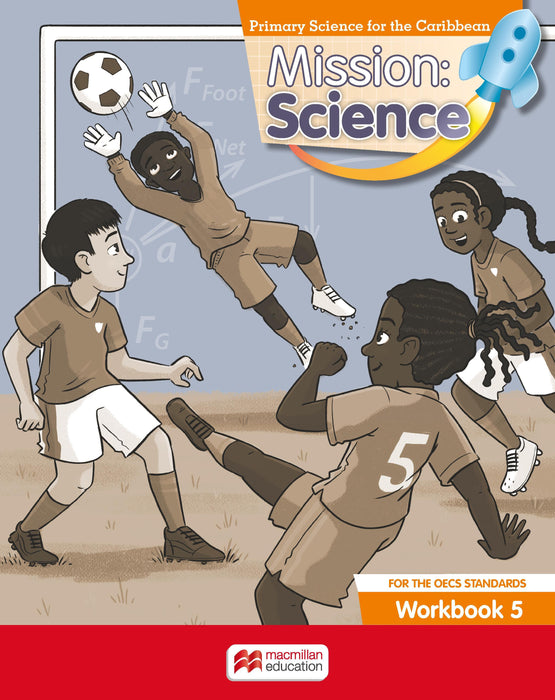 Mission: Science for the OECS Standards Workbook 5