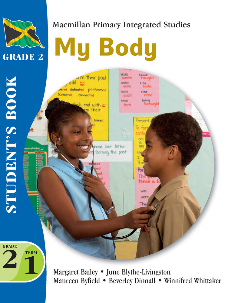 Jamaica Primary Integrated Curriculum Grade 2/Term 1 Student's Book My Body