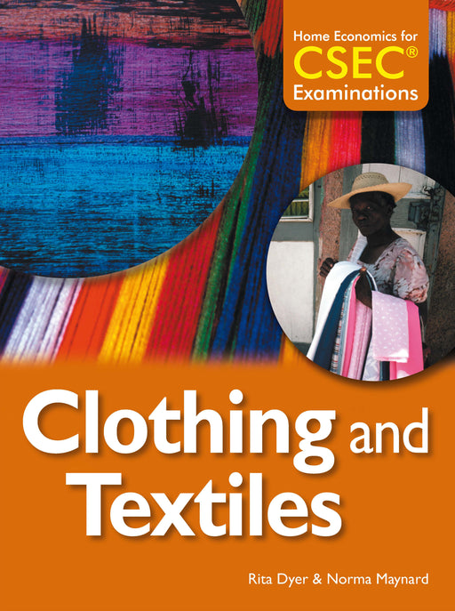Home Economics for CSEC® Examinations Student's Book: Clothing and Textiles