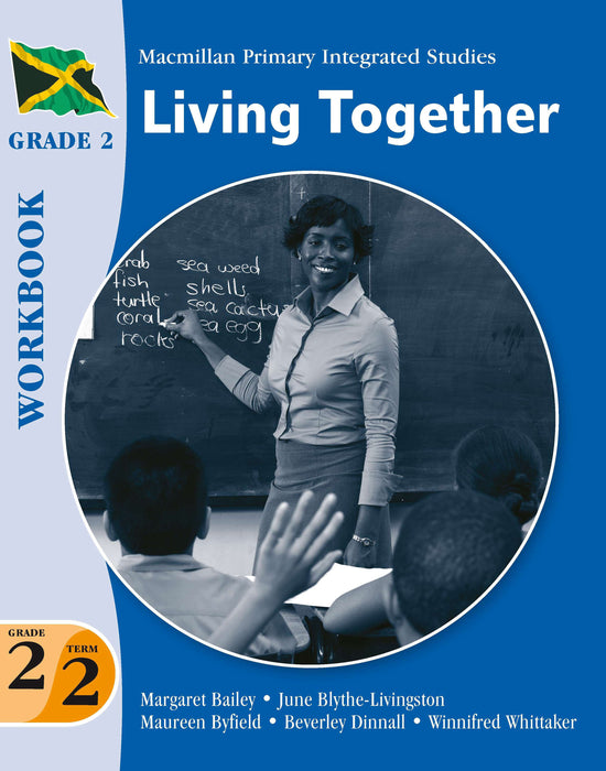 Jamaica Primary Integrated Curriculum Grade 2/Term 2 Workbook Living Together