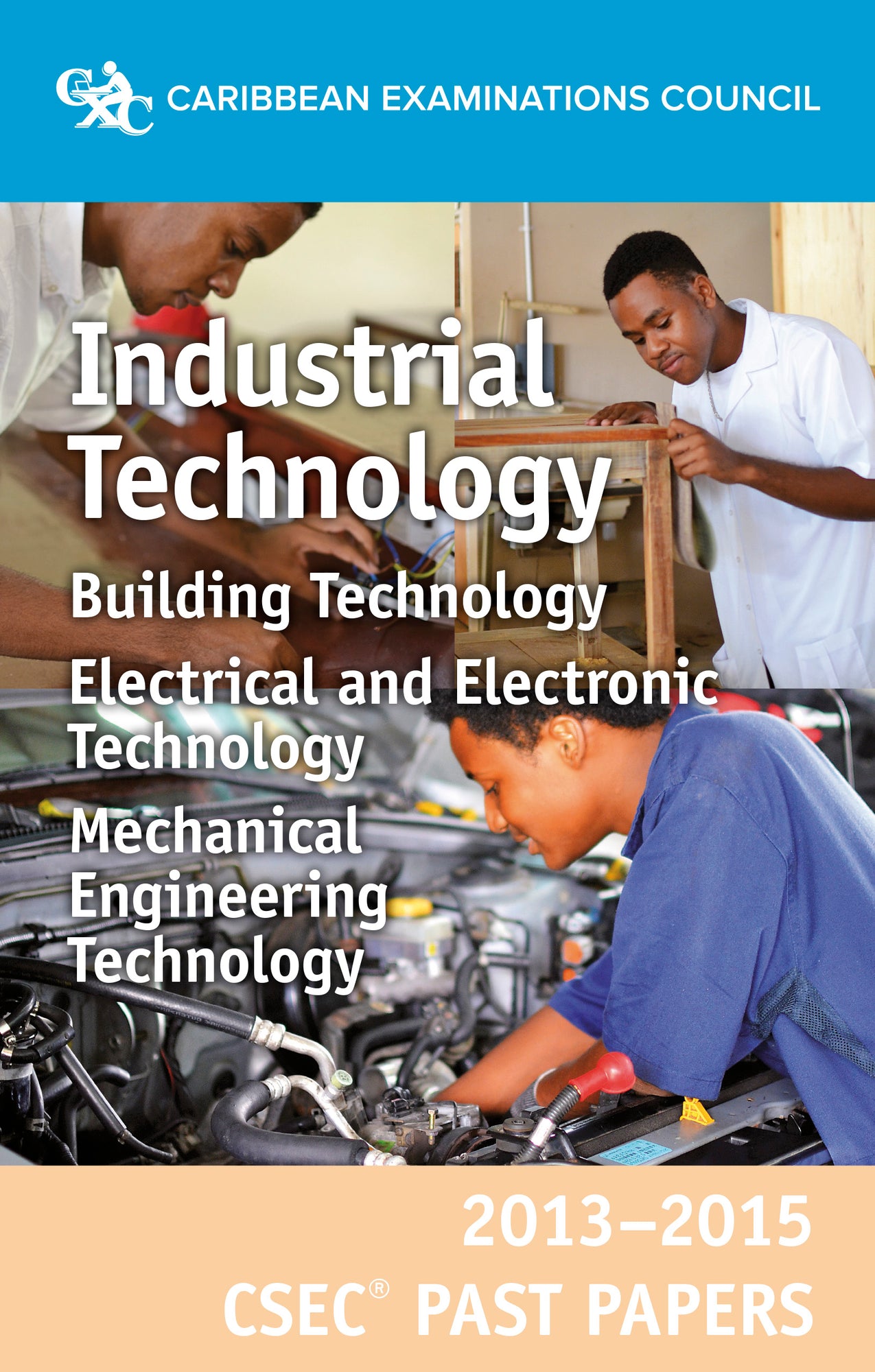 Csec® Past Papers 2013 2015 Industrial Technology — Macmillan Education