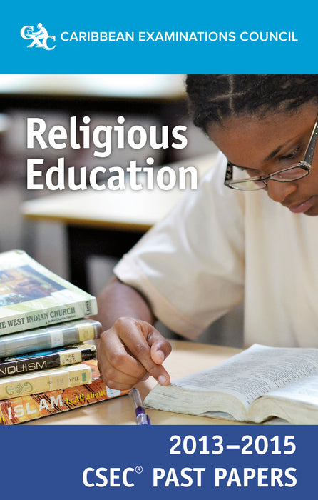CSEC® Past Papers 2013-2015 Religious Education