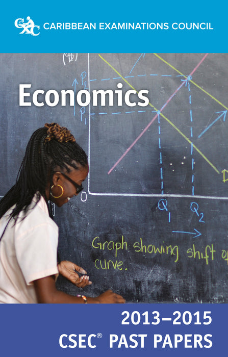 CSEC® Past Papers 2013-2015 Economics