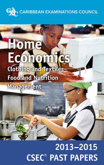 CSEC® Past Papers 2013-2015 Home Economics