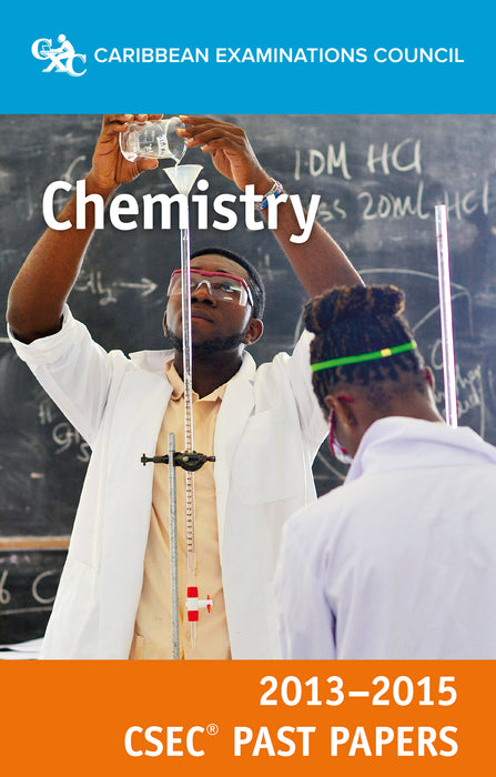 CSEC® Past Papers 2013-2015 Chemistry