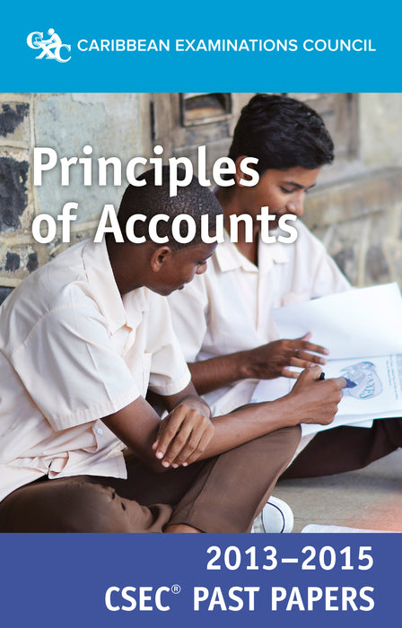 CSEC® Past Papers 2013-2015 Principles of Accounts