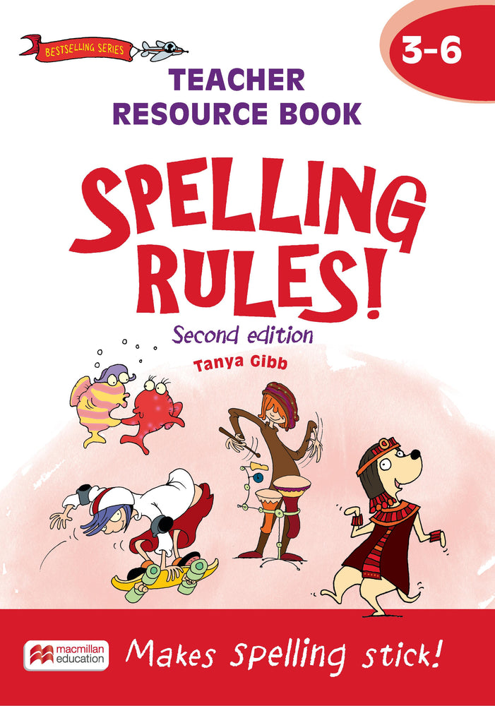 Spelling Rules! 2ed Teacher Resource Book 3-6