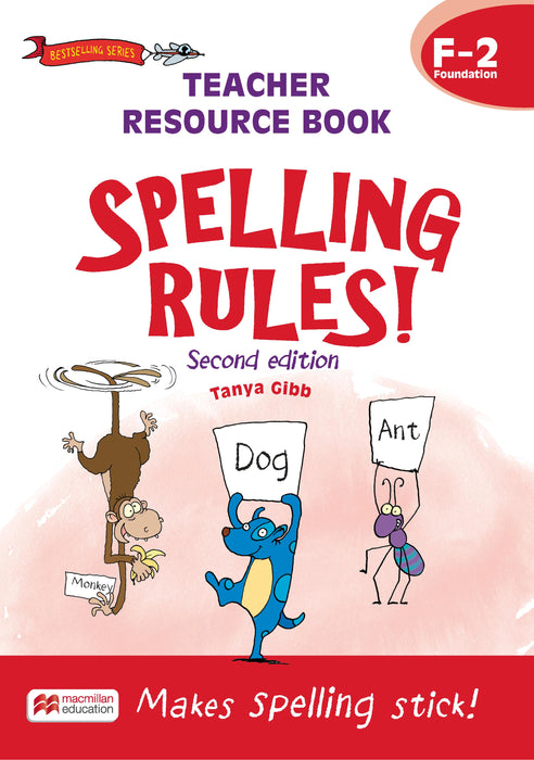 Spelling Rules! 2ed Teacher Resource Book F-2